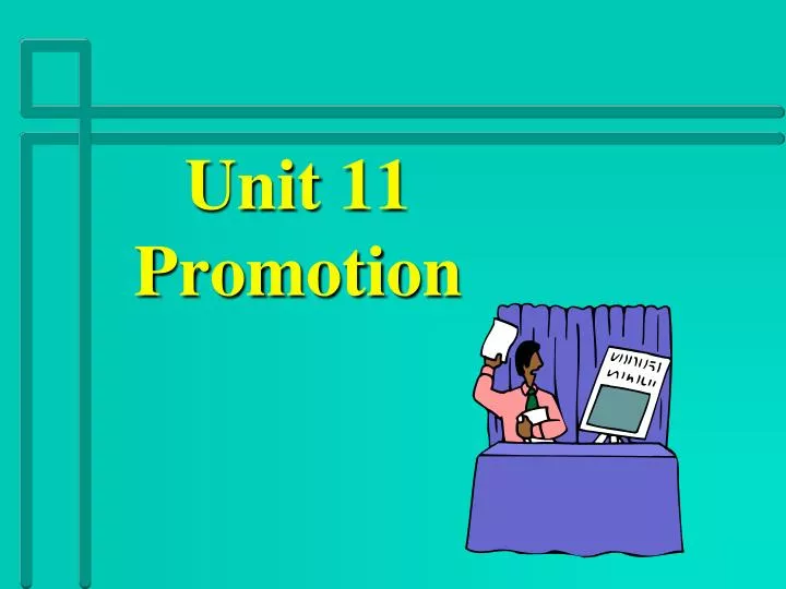 unit 11 promotion