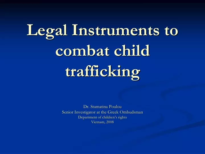 legal instruments to combat child trafficking
