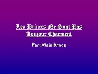 les princes ne sont pas toujour charment