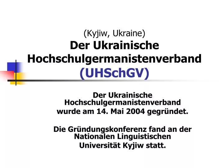 kyjiw ukraine der ukrainische hochschulgermanistenverband uhschgv