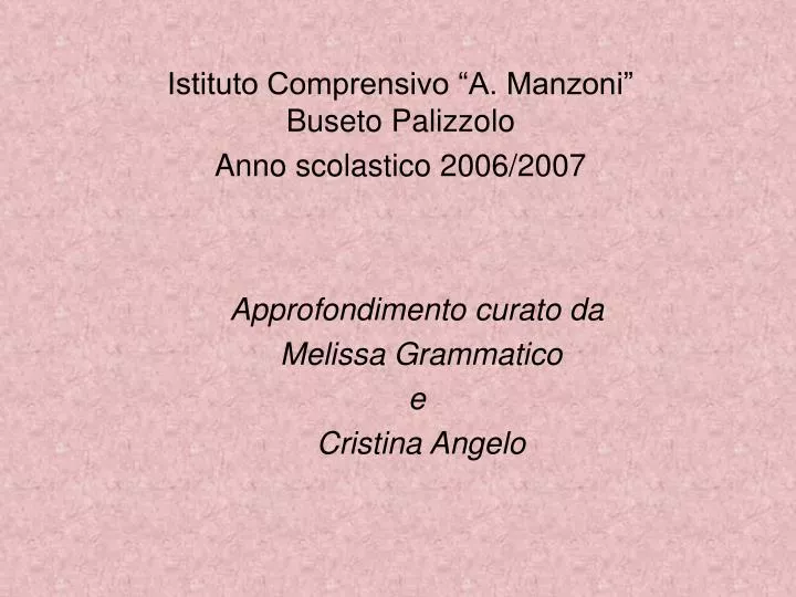 istituto comprensivo a manzoni buseto palizzolo anno scolastico 2006 2007