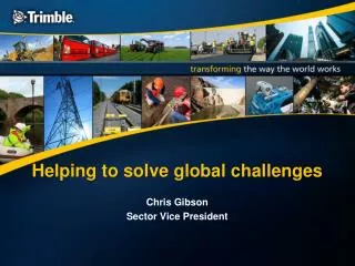 Helping to solve global challenges