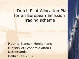 Dutch Pilot Allocation Plan for an European Emission Trading scheme