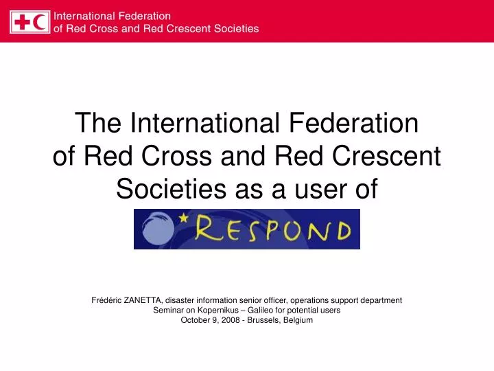 the international federation of red cross and red crescent societies as a user of