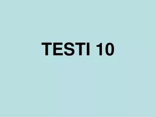 testi 10