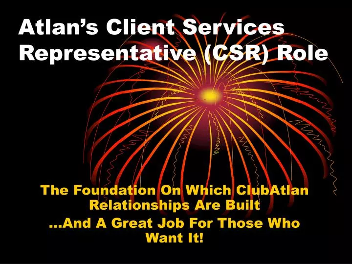 atlan s client services representative csr role