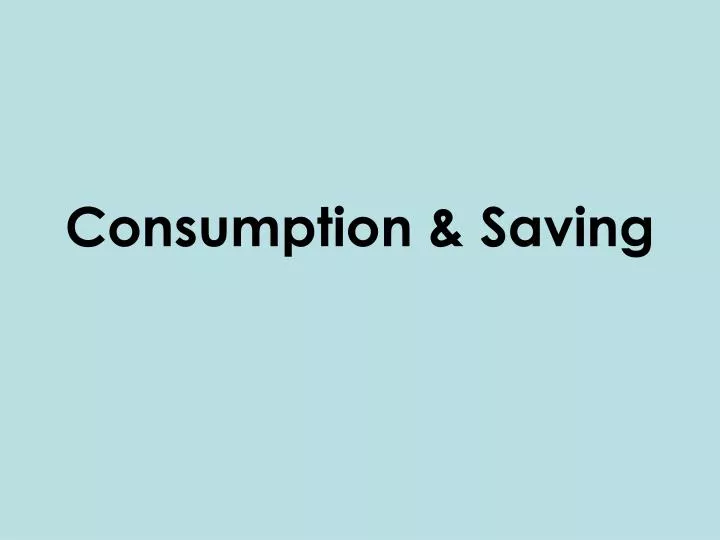 consumption saving