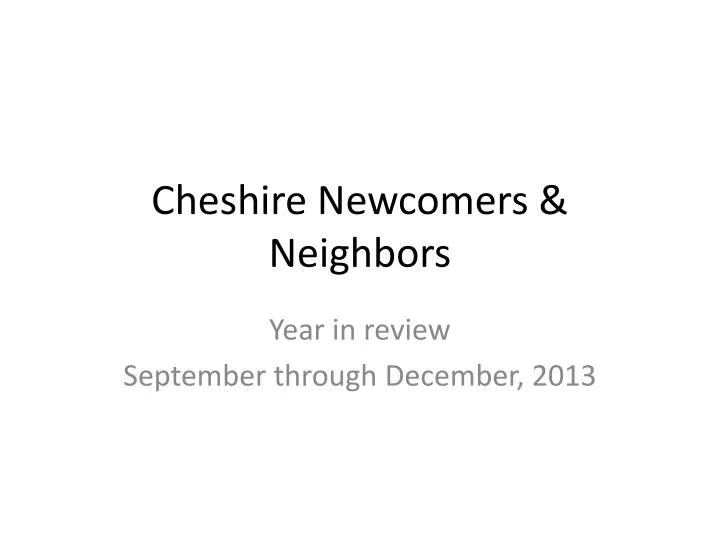 cheshire newcomers neighbors