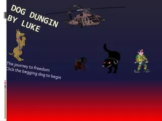the journey to freedom click the begging dog to begin