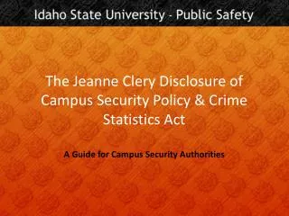 The Jeanne Clery Disclosure of Campus Security Policy &amp; Crime Statistics Act