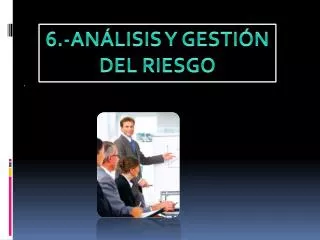 6 an lisis y gesti n del riesgo