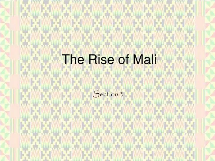 the rise of mali