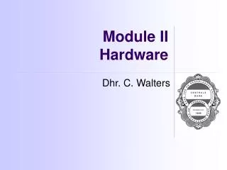 module ii hardware