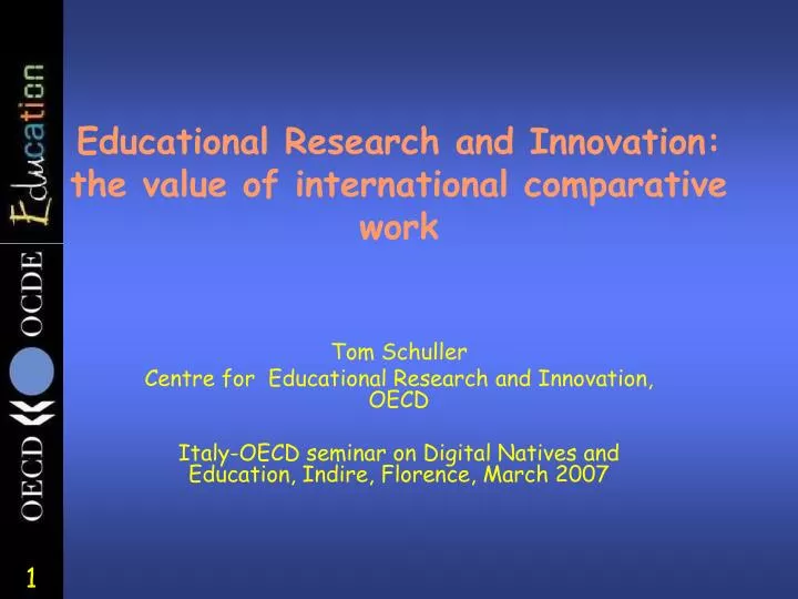 educational research and innovation the value of international comparative work