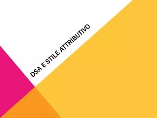 dsa e stile attributivo