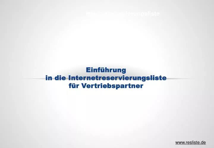 einf hrung in die internetreservierungsliste f r vertriebspartner