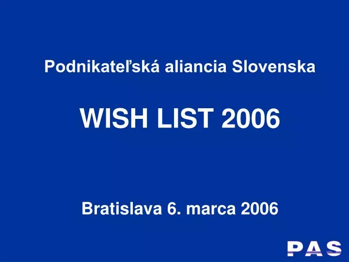 podnikate sk aliancia slovenska wish list 2006 bratislava 6 marca 2006