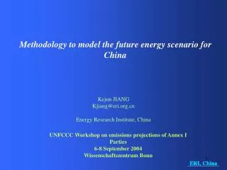 Methodology to model the future energy scenario for China