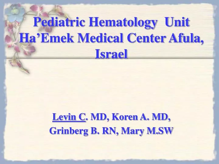 pediatric hematology unit ha emek medical center afula israel