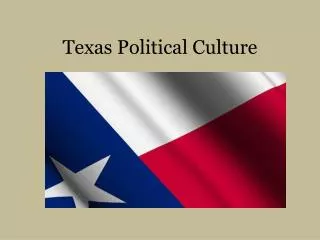 Texas Political Culture
