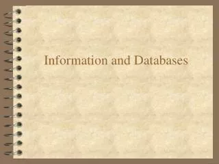 Information and Databases