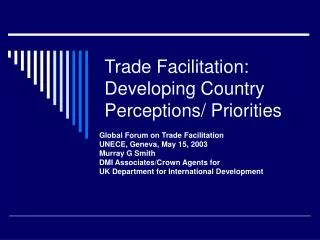 Trade Facilitation: Developing Country Perceptions/ Priorities