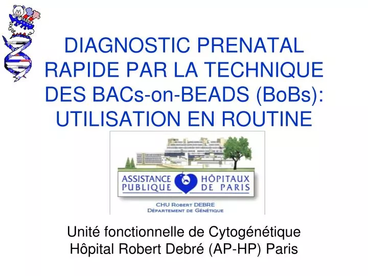 diagnostic prenatal rapide par la technique des bacs on beads bobs utilisation en routine