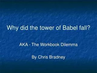 Why did the tower of Babel fall?