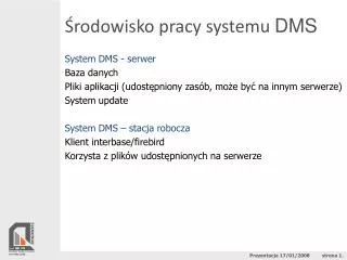 rodowisko pracy systemu dms