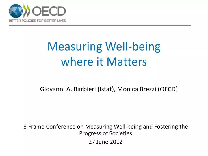 e frame conference on measuring well being and fostering the progress of societies 27 june 2012