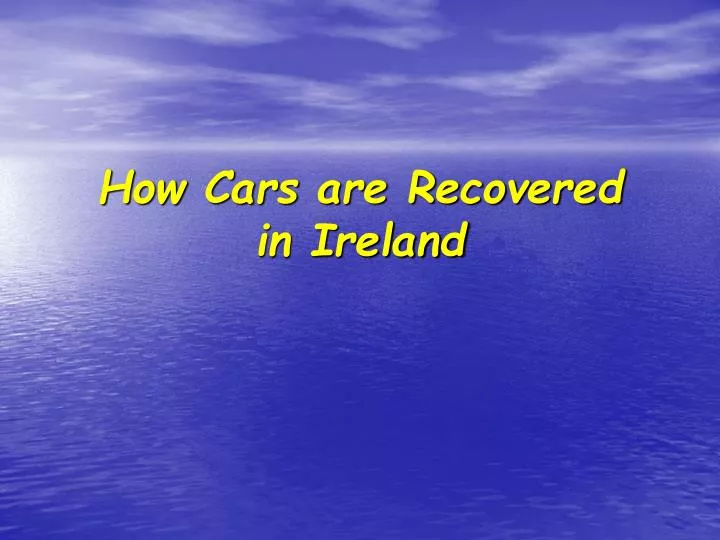 how cars are recovered in ireland