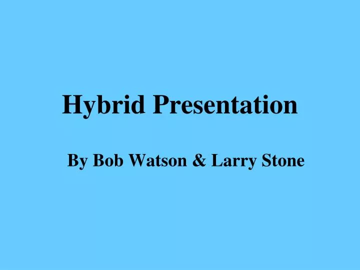 hybrid presentation