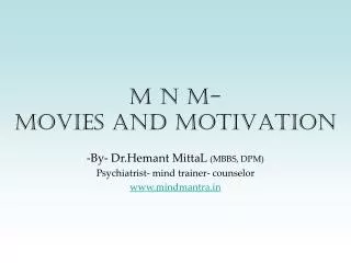M N M- MOVIES AND MOTIVATION