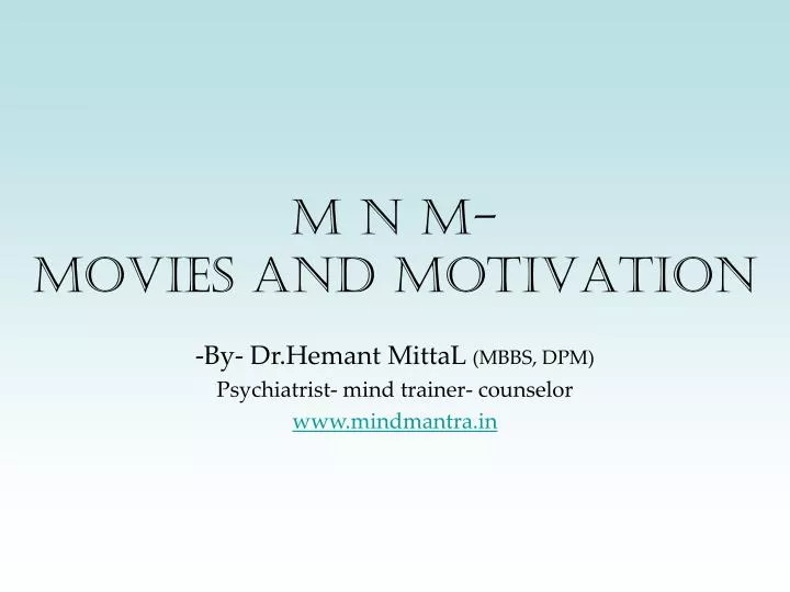 m n m movies and motivation