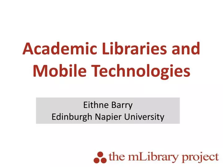academic libraries and mobile technologies
