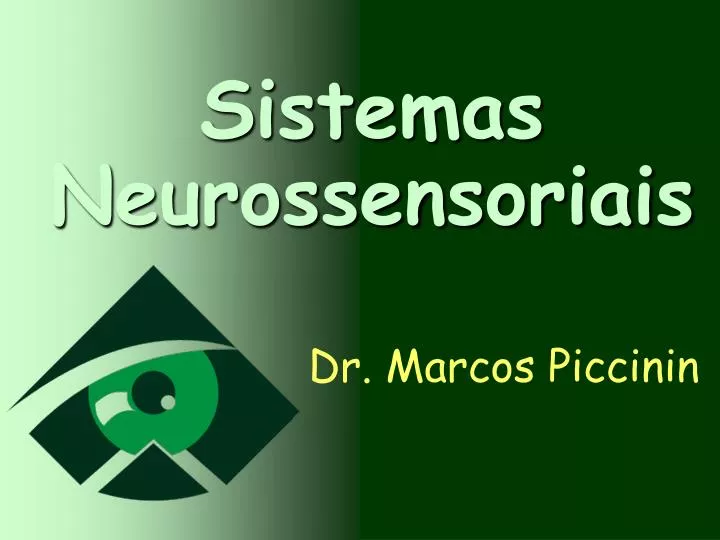 sistemas neurossensoriais