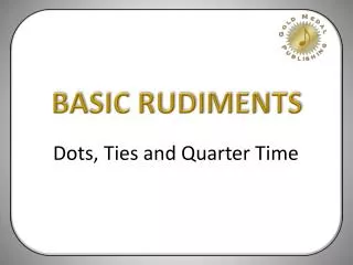BASIC RUDIMENTS