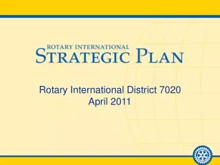 Rotary International District 7020 April 2011