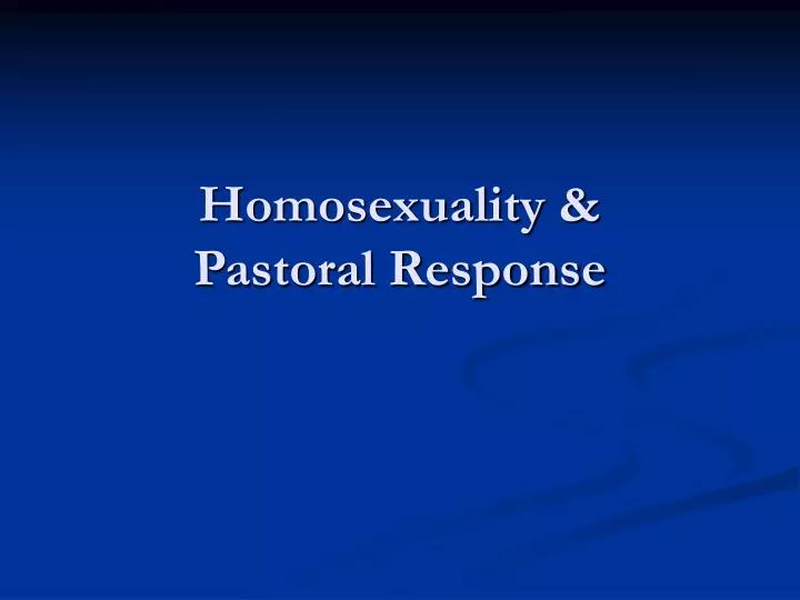 homosexuality pastoral response