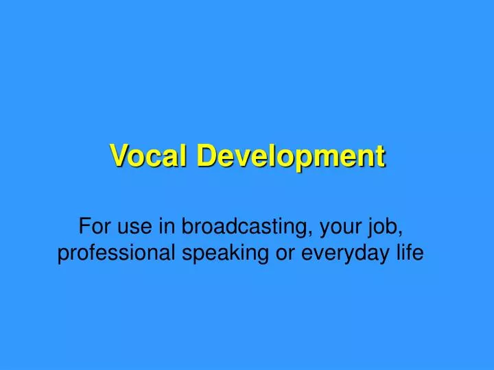vocal development