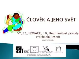 lov k a jeho sv t