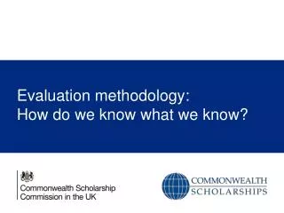 Evaluation methodology: How do we know what we know?