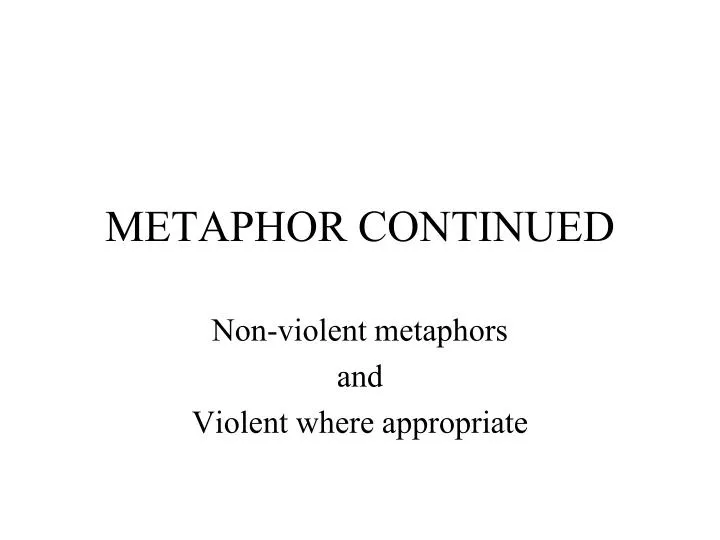 metaphor continued