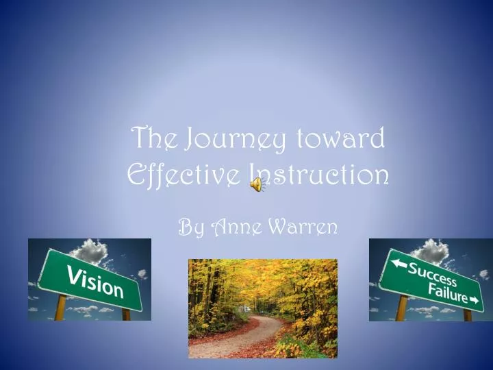 the journey toward effective instruction