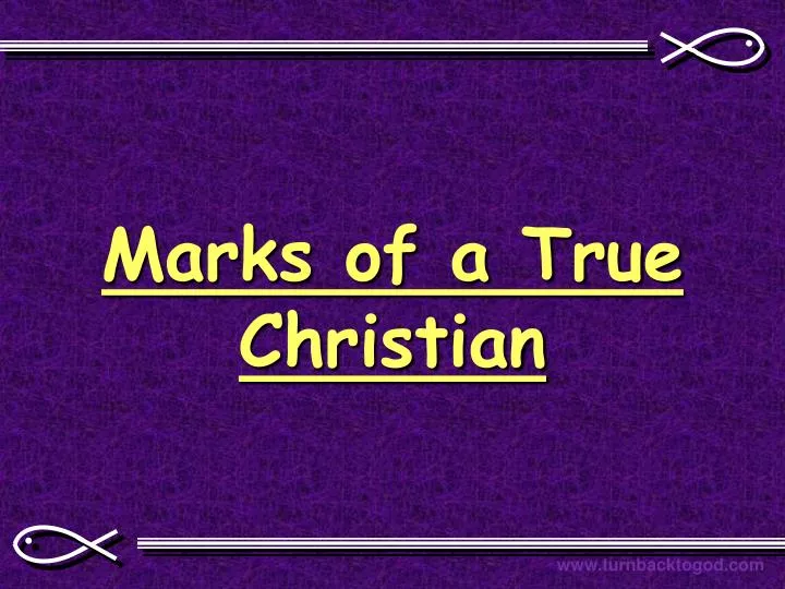 marks of a true christian