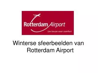 Winterse sfeerbeelden van Rotterdam Airport