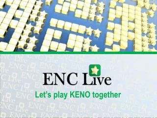 Let’s play KENO together