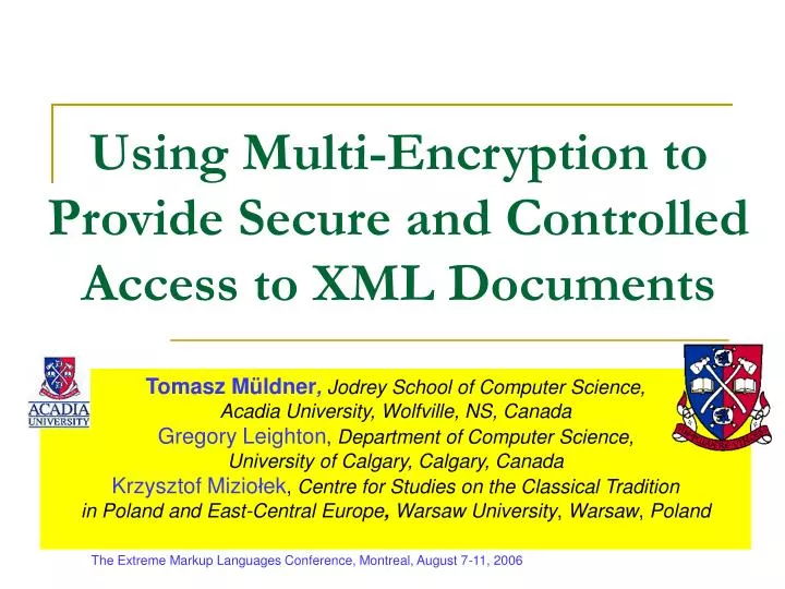 using multi encryption to provide secure and controlled access to xml documents
