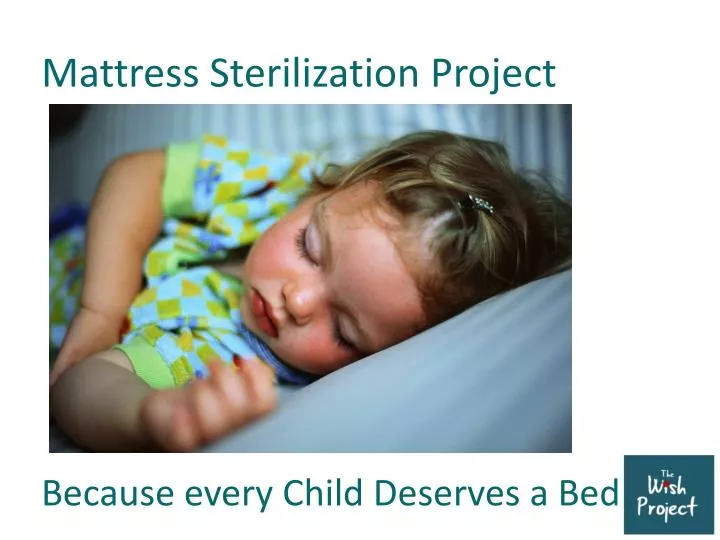 mattress sterilization project because every child deserves a bed