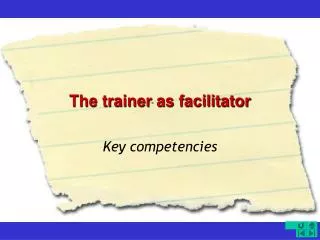 The trainer as facilitator